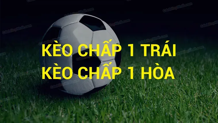 Giải Mã Kèo Chấp 1 Tại 7M Và Chiến Thuật Đầu Tư Hiệu Quả Nhất