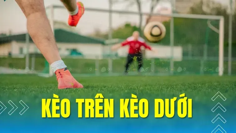 Kèo Trên Kèo Dưới Tại 7M Và Chiến Thuật Phân Tích Chuyên Sâu Từ Chuyên Gia